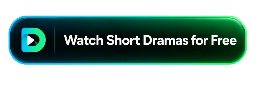 Watch Short Dramas for Free